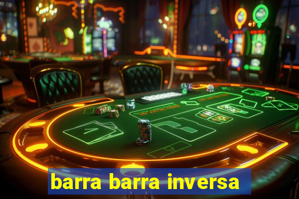 barra barra inversa - twitch